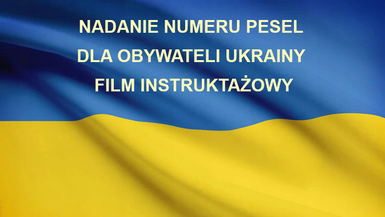 Nadanie Numeru Pesel Dla Obywateli Ukrainy